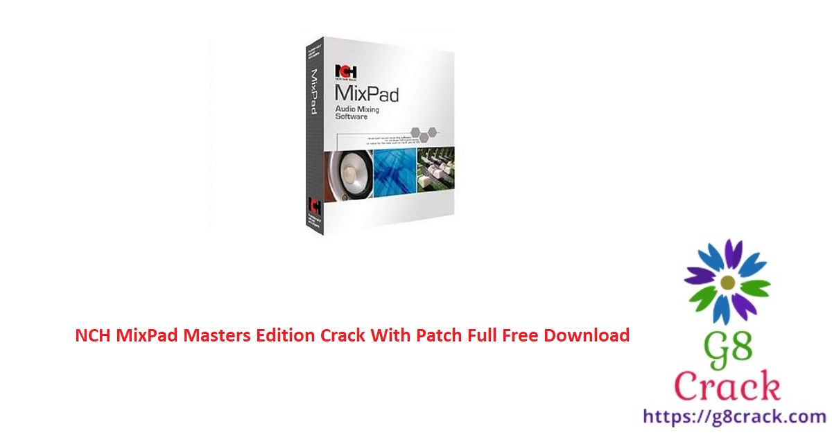 nch-mixpad-masters-edition-crack-with-patch-full-free-download