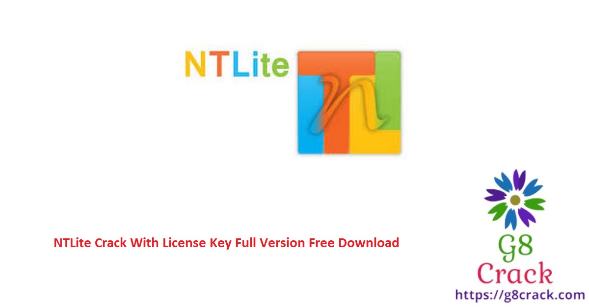 ntlite-crack-with-license-key-full-version-free-download