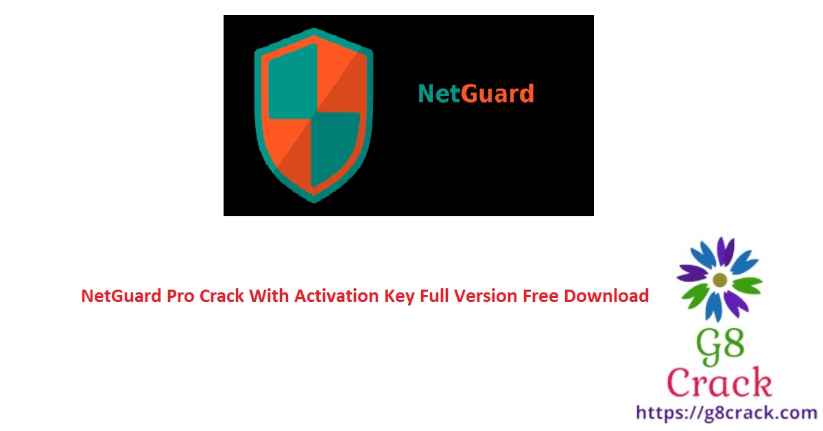 netguard-pro-crack-with-activation-key-full-version-free-download