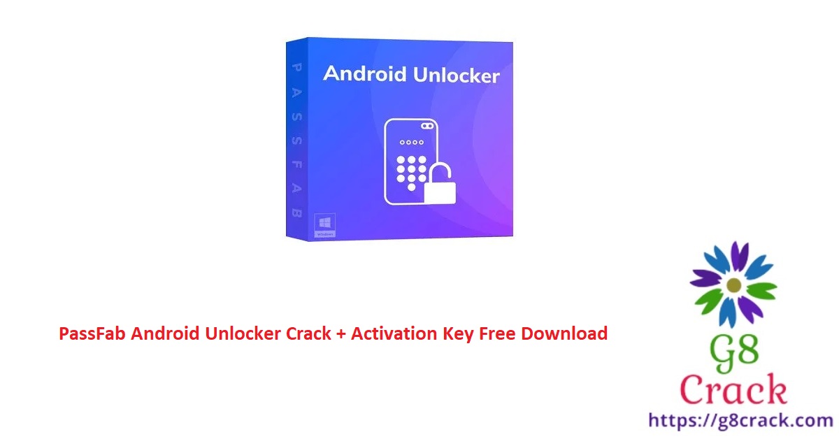 passfab-android-unlocker-crack-activation-key-free-download