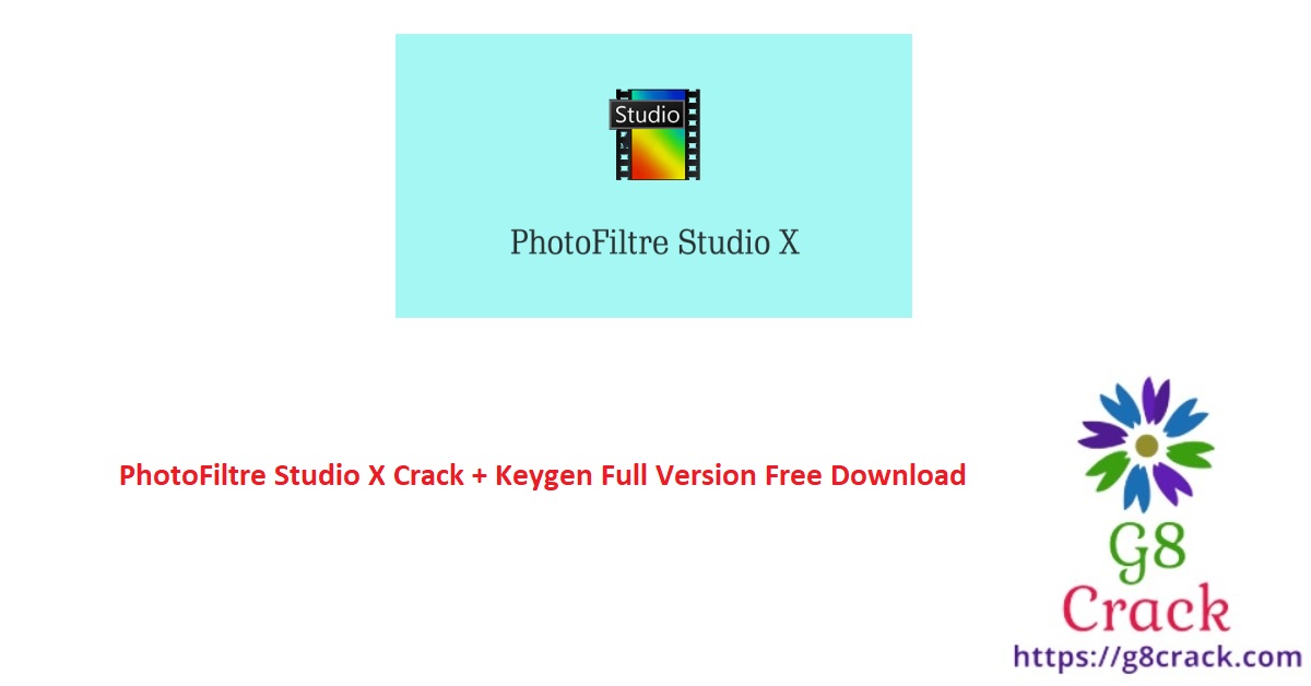photofiltre-studio-x-crack-keygen-full-version-free-download