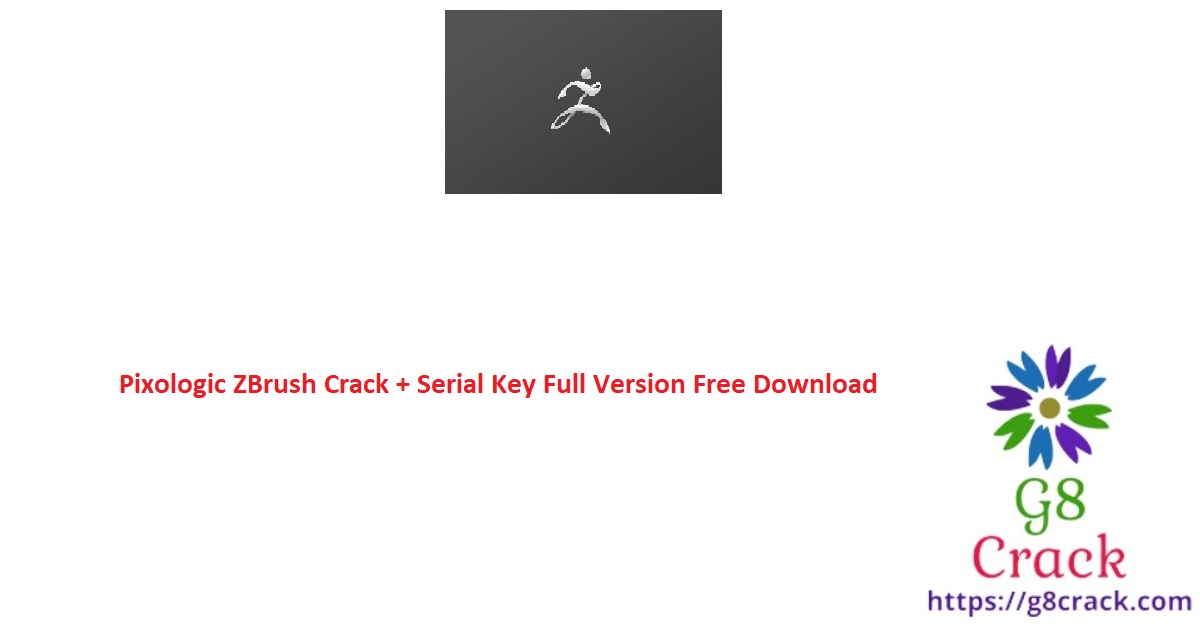pixologic-zbrush-crack-serial-key-full-version-free-download