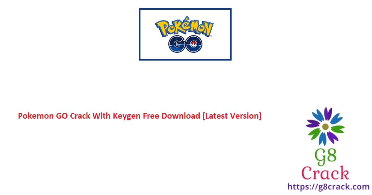 pokemon-go-crack-with-keygen-free-download-latest-version