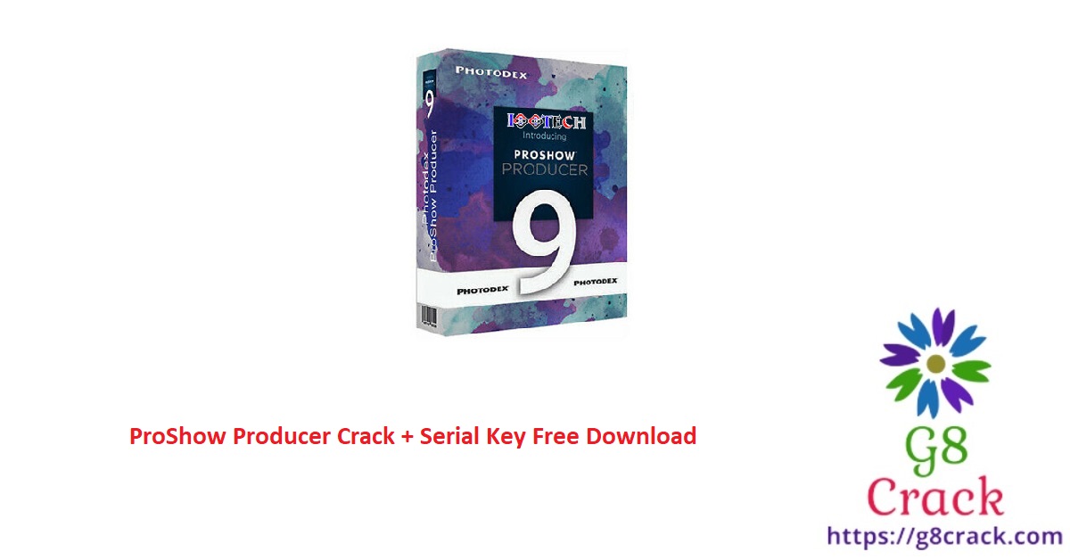 proshow-producer-crack-serial-key-free-download