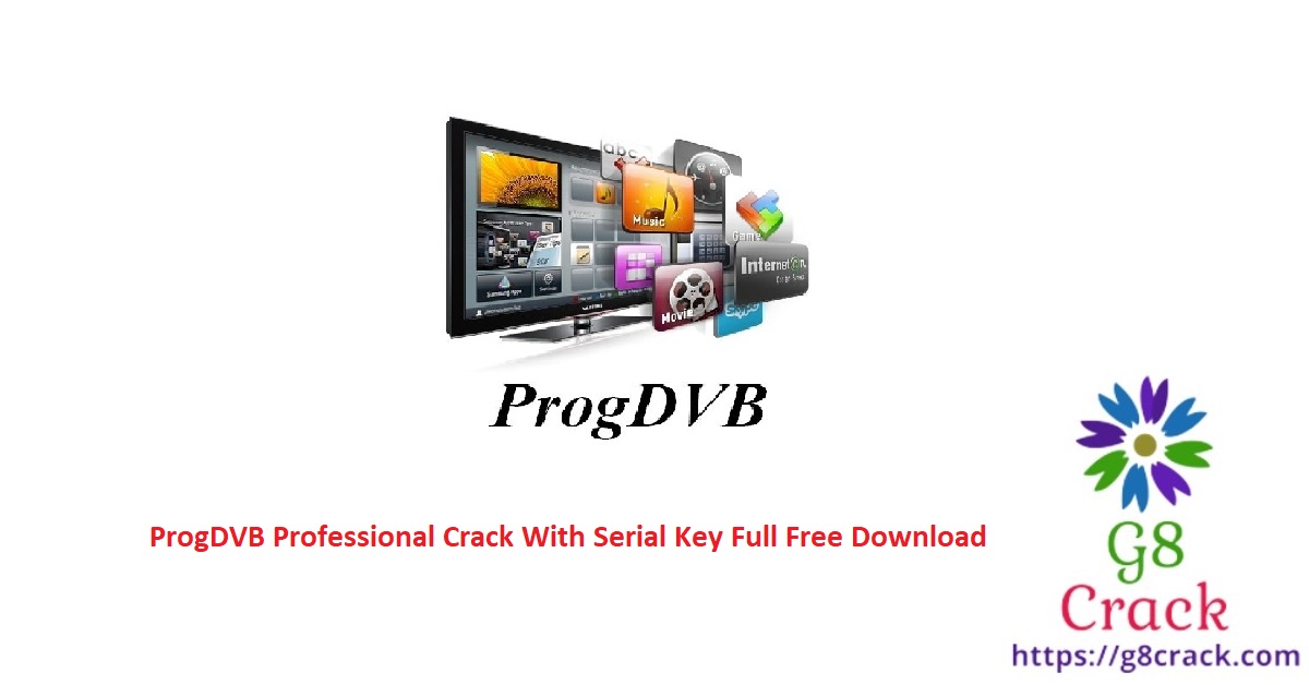 progdvb-professional-crack-with-serial-key-full-free-download