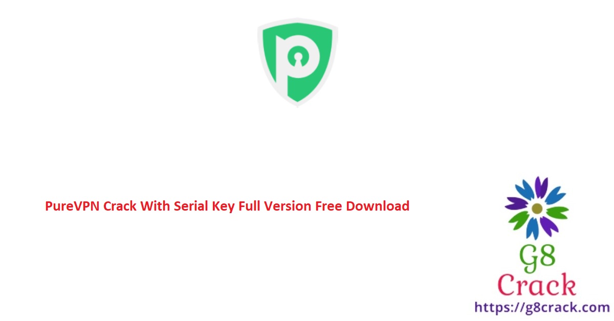 purevpn-crack-with-serial-key-full-version-free-download