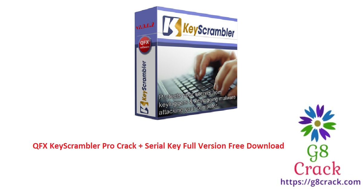 qfx-keyscrambler-pro-crack-serial-key-full-version-free-download
