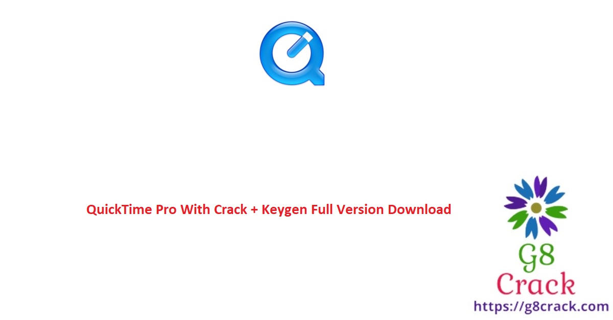 quicktime-pro-with-crack-keygen-full-version-download