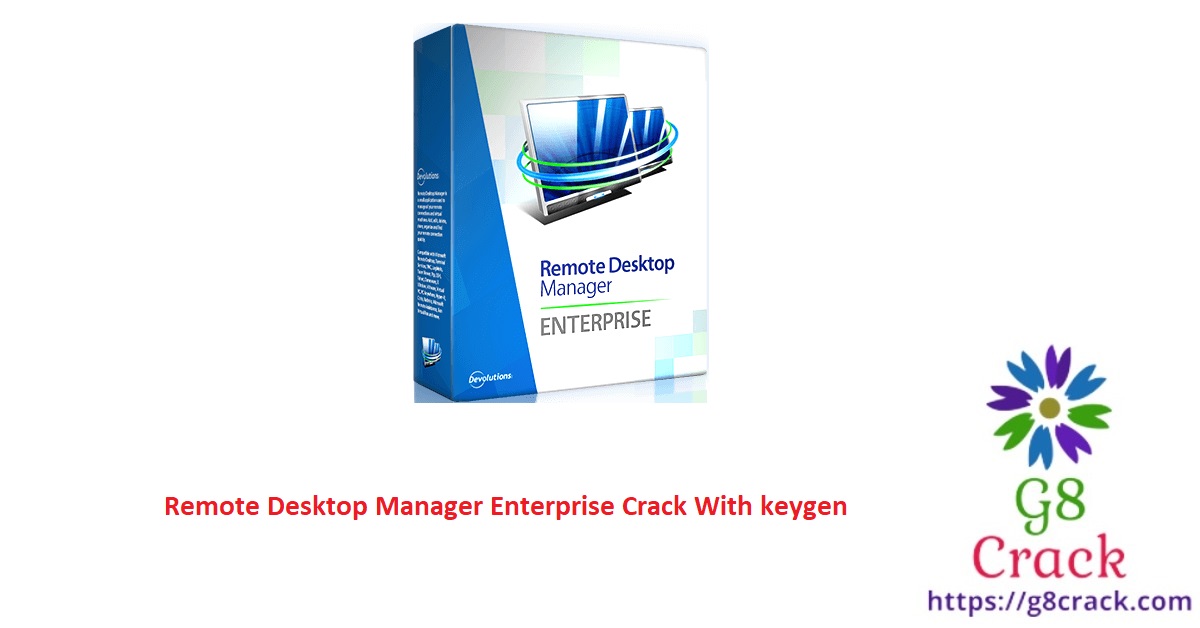remote-desktop-manager-enterprise-crack-with-keygen