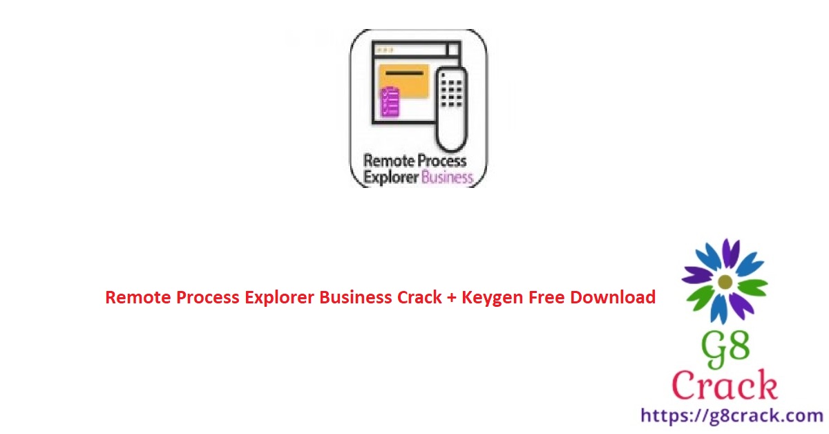 remote-process-explorer-business-crack-keygen-free-download