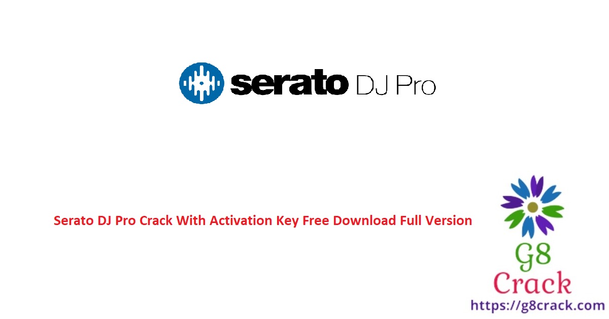 serato-dj-pro-crack-with-activation-key-free-download-full-version