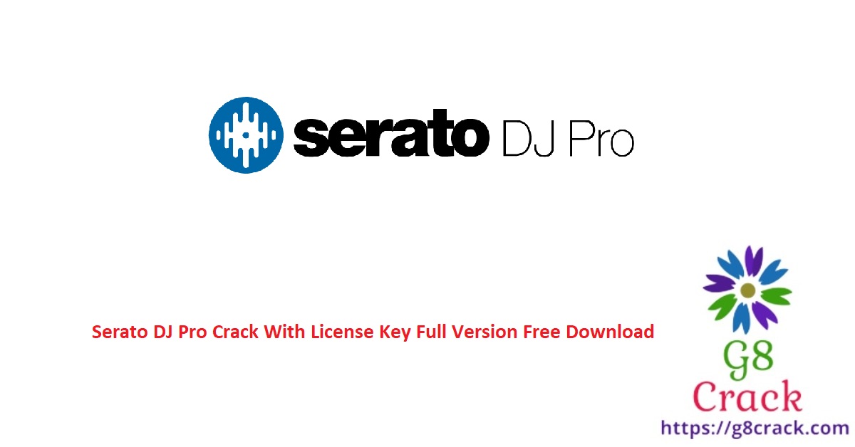 serato-dj-pro-crack-with-license-key-full-version-free-download