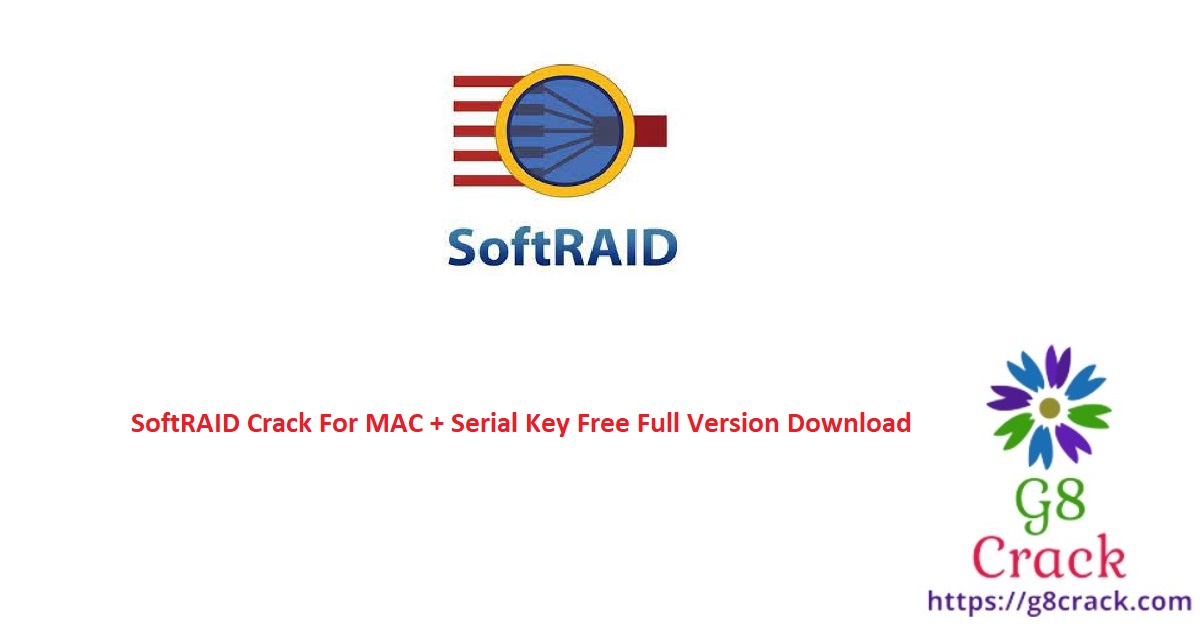 softraid-crack-for-mac-serial-key-free-full-version-download