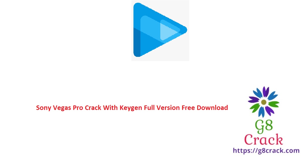 sony-vegas-pro-crack-with-keygen-full-version-free-download