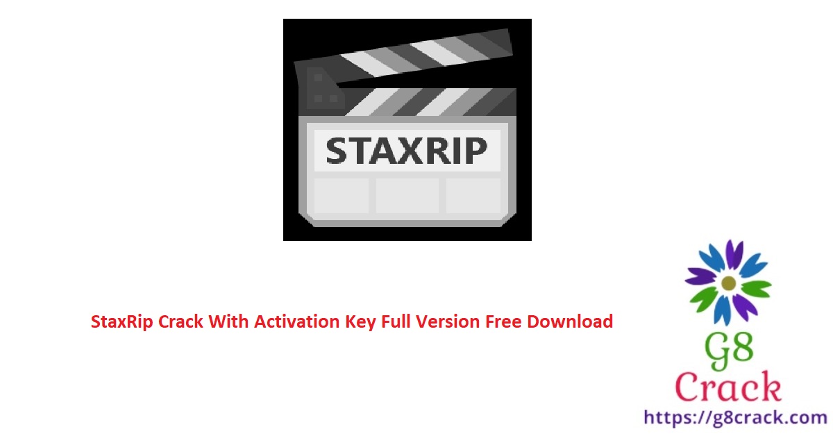 staxrip-crack-with-activation-key-full-version-free-download
