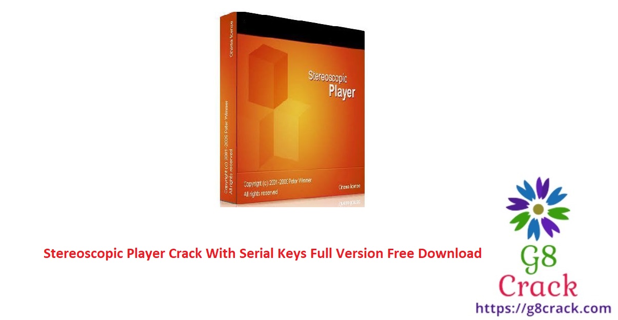 stereoscopic-player-crack-with-serial-keys-full-version-free-download