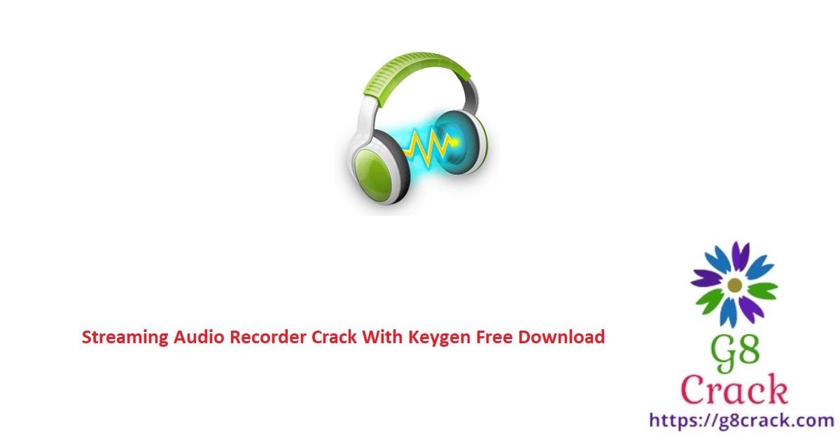 streaming-audio-recorder-crack-with-keygen-free-download