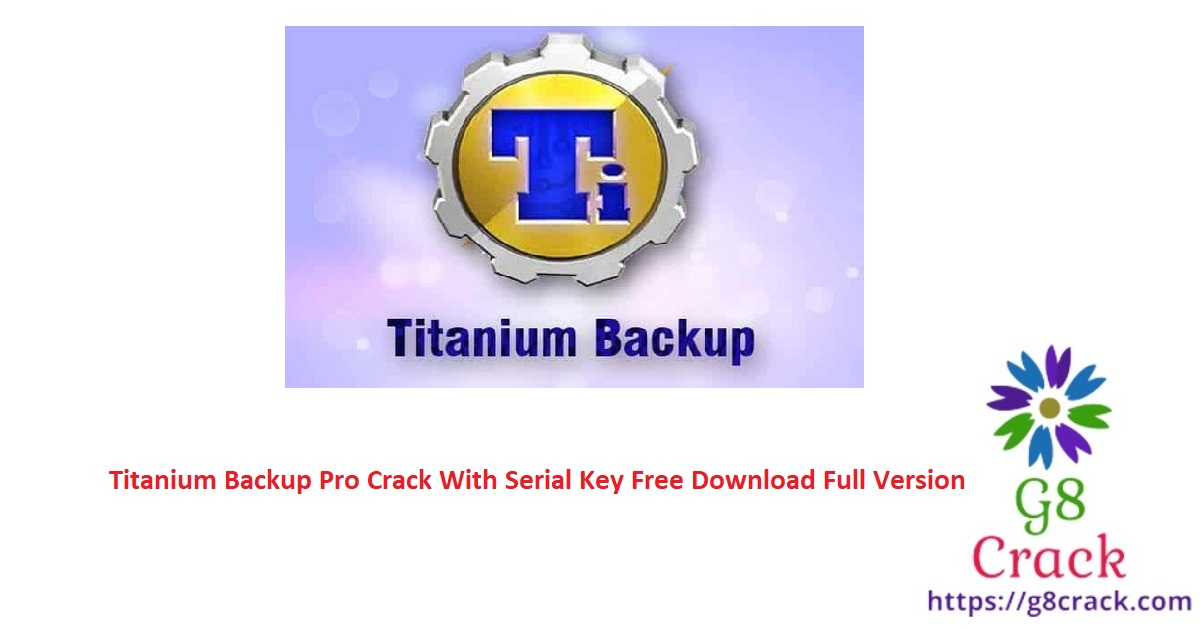 titanium-backup-pro-crack-with-serial-key-free-download-full-version