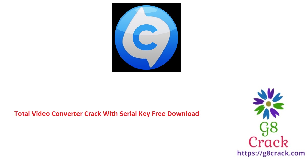 total-video-converter-crack-with-serial-key-free-download