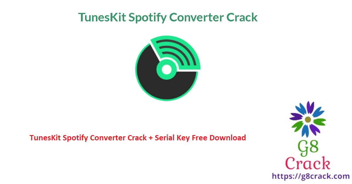 tuneskit-spotify-converter-crack-serial-key-free-download