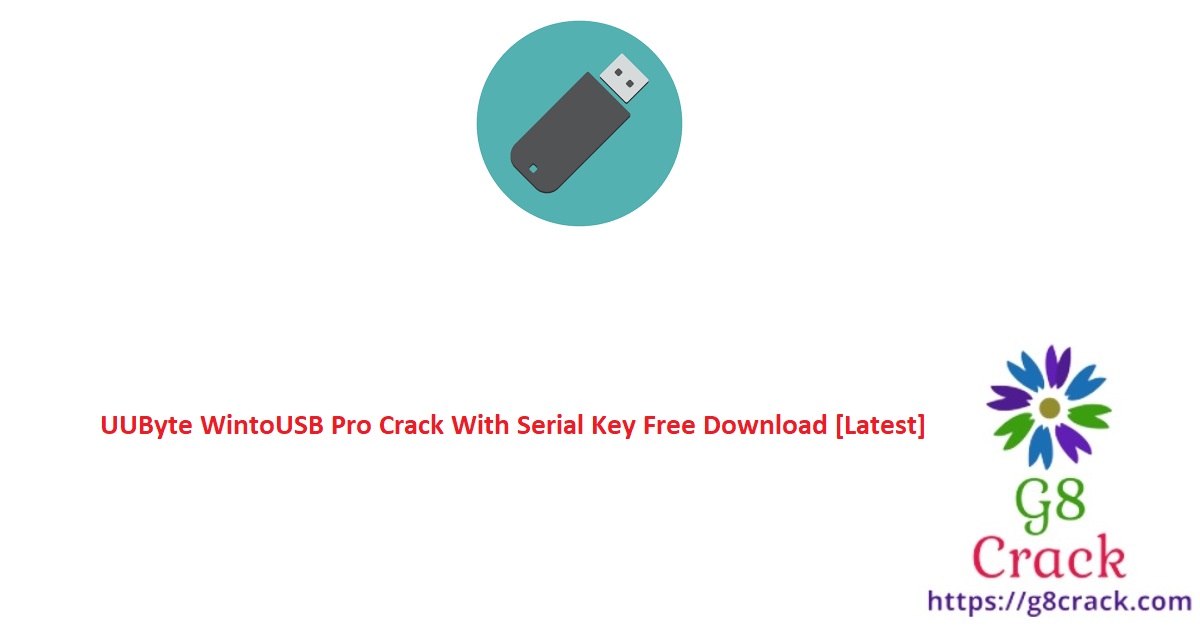 uubyte-wintousb-pro-crack-with-serial-key-free-download-latest