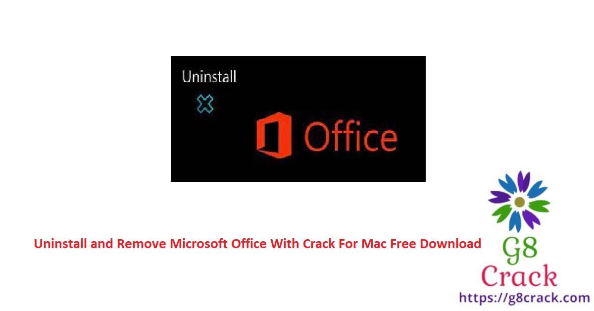 uninstall-and-remove-microsoft-office-with-crack-for-mac-with-free-download-latest