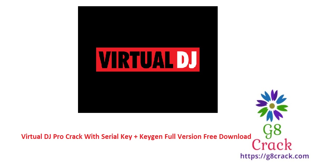 virtual-dj-pro-crack-with-serial-key-keygen-full-version-free-download