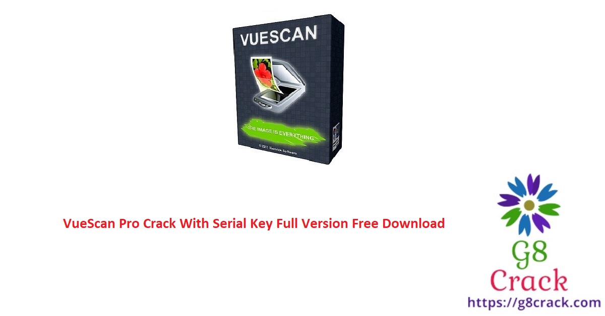 vuescan-pro-crack-with-serial-key-full-version-free-download