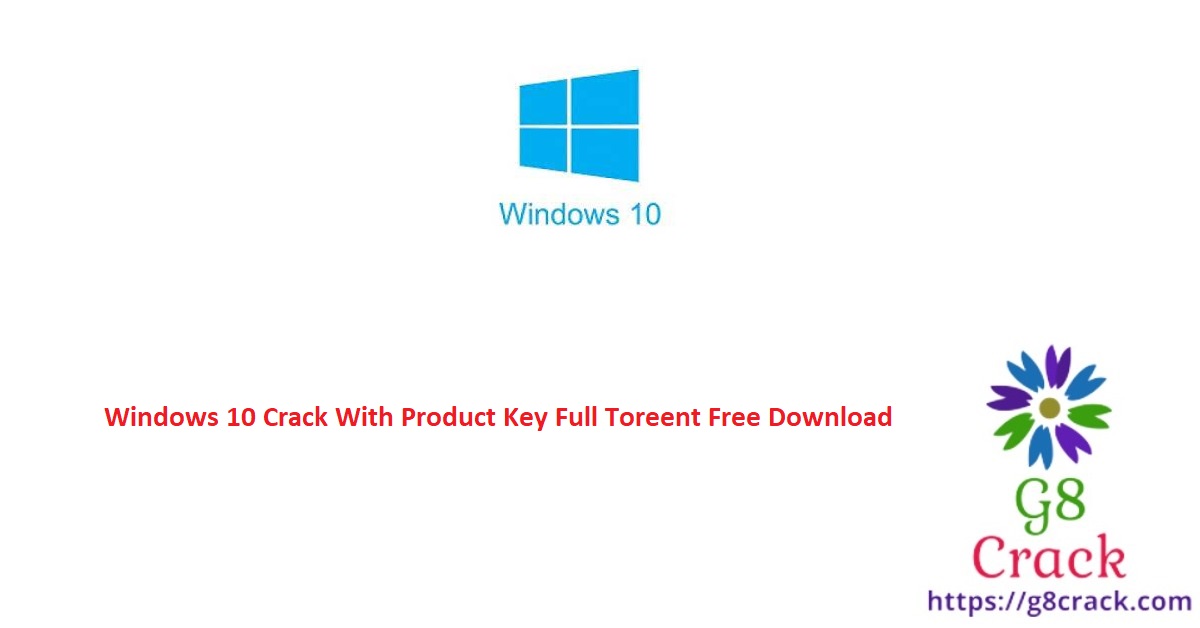 windows-10-crack-with-product-key-full-toreent-free-download