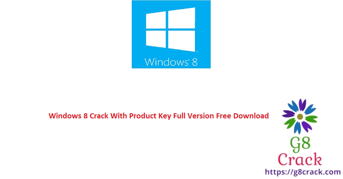 windows-8-crack-with-product-key-full-version-free-download