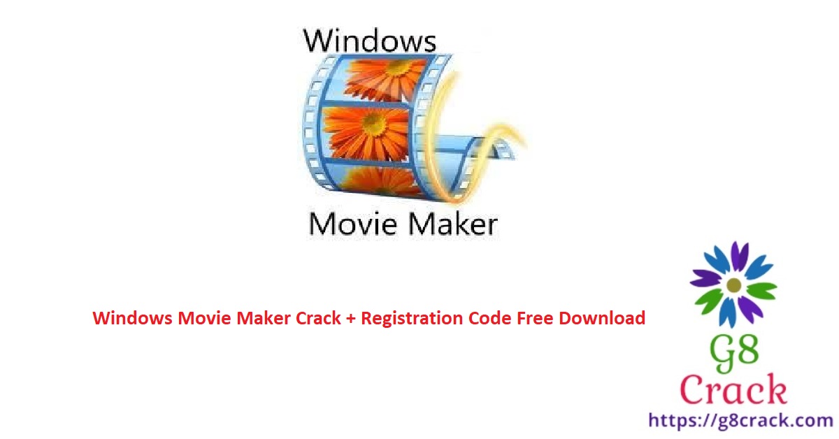windows-movie-maker-crack-registration-code-free-download