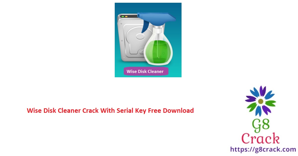 wise-disk-cleaner-crack-with-serial-key-free-download