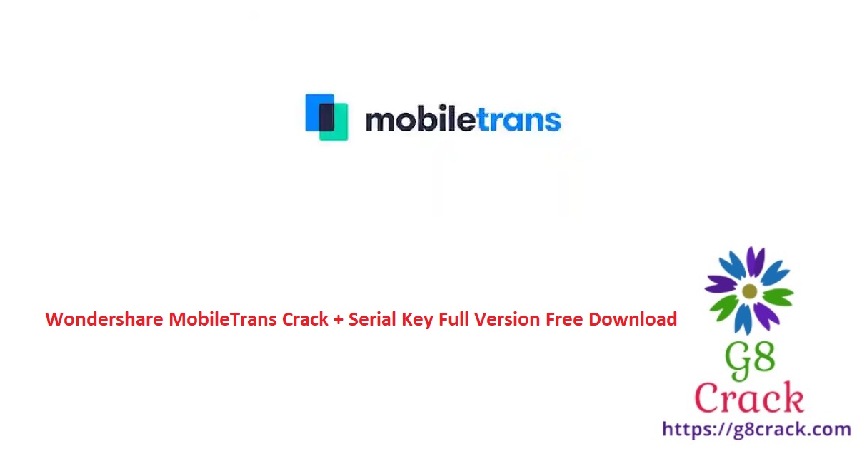 wondershare-mobiletrans-crack-serial-key-full-version-free-download
