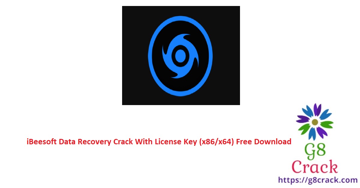 ibeesoft-data-recovery-crack-with-license-key-free-download