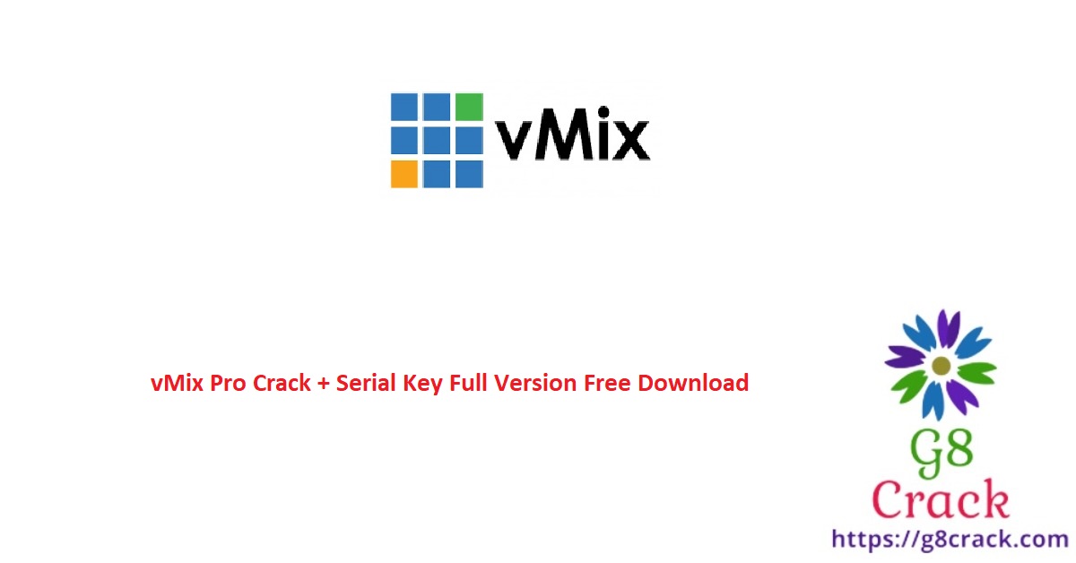 vmix-pro-crack-serial-key-full-version-free-download