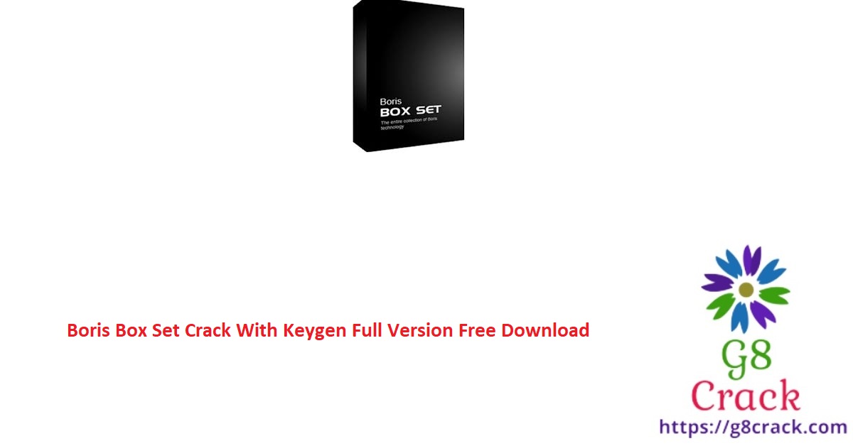 boris-box-set-crack-with-keygen-full-version-free-download