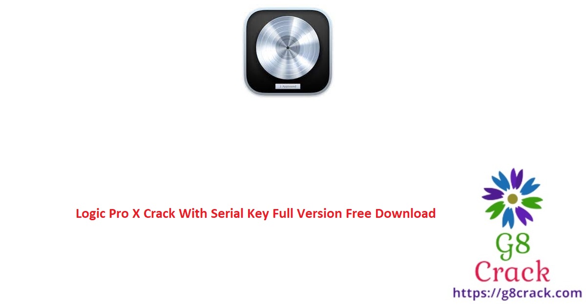 logic-pro-x-crack-with-serial-key-full-version-free-download