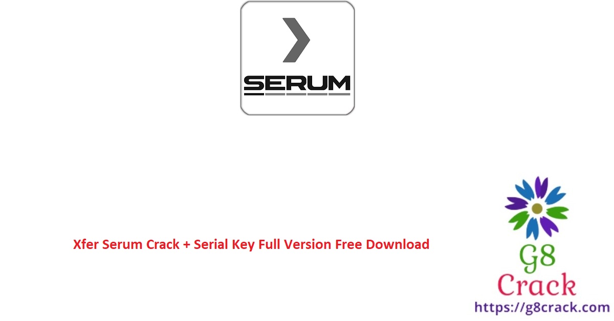 xfer-serum-crack-serial-key-full-version-free-download