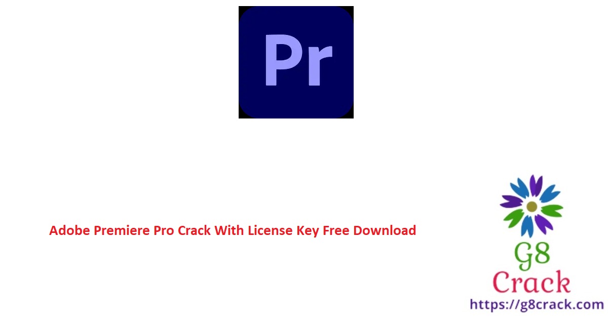 adobe-premiere-pro-crack-with-license-key-free-download