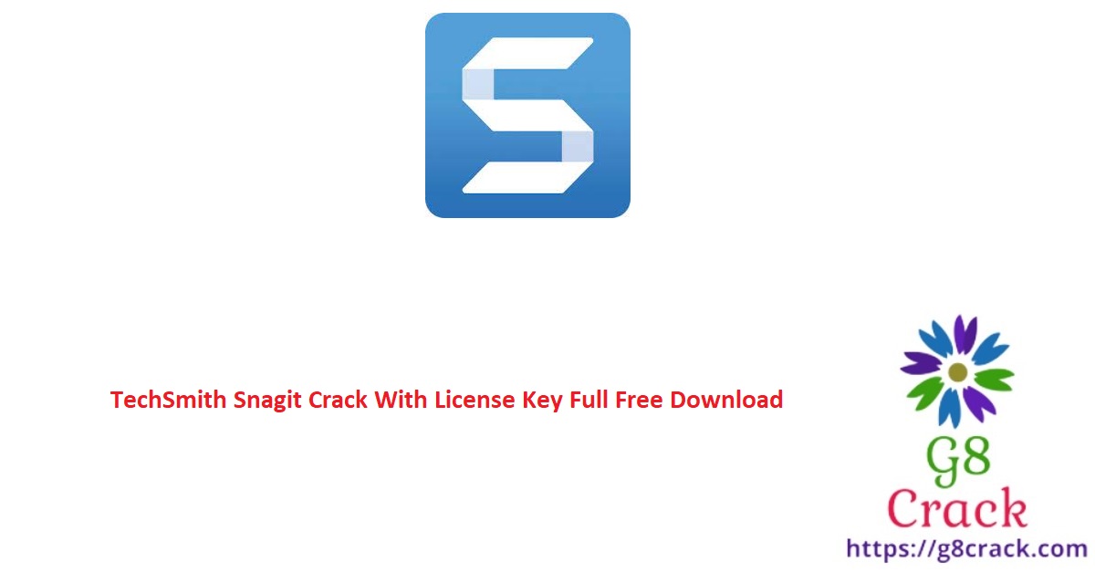 techsmith-snagit-crack-with-license-key-full-free-download