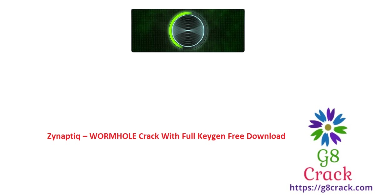 zynaptiq-wormhole-crack-with-full-keygen-free-download