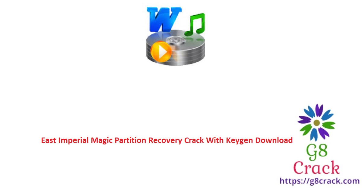 east-imperial-magic-partition-recovery-crack-with-keygen-download